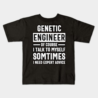 genetic engineer funny saying Kids T-Shirt